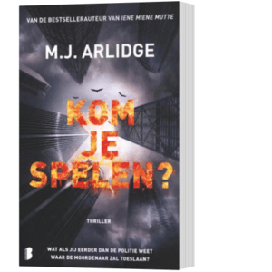 Kom je spelen - M.J. Arlidge.J. Arlidge